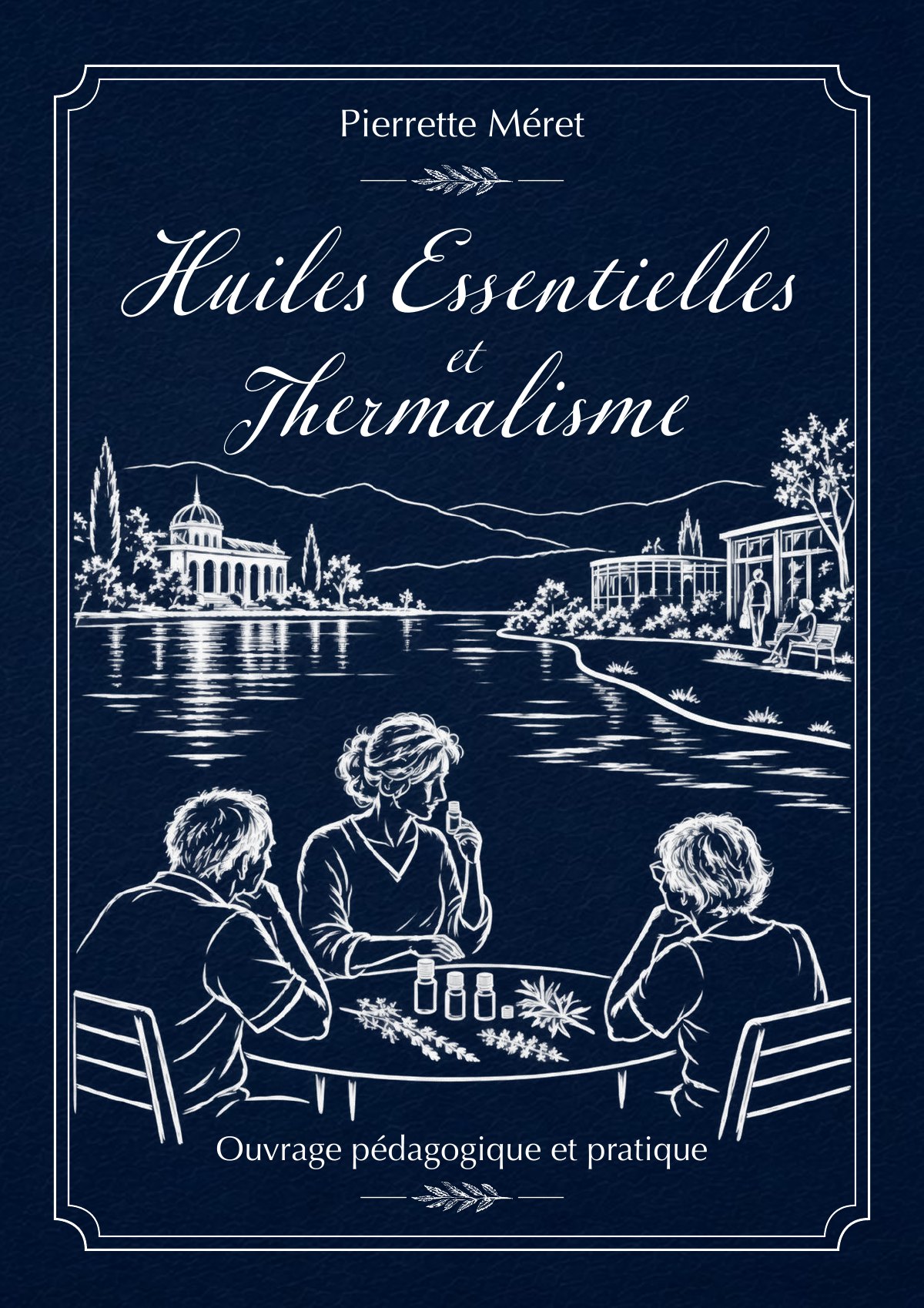 Couverture de Huiles Essentielles et Thermalisme